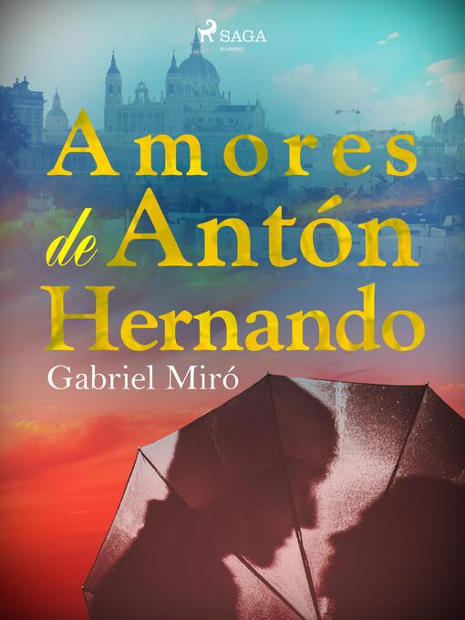 Title details for Amores de Antón Hernando by Gabriel Miró - Available